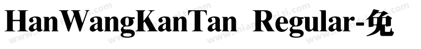 HanWangKanTan Regular字体转换